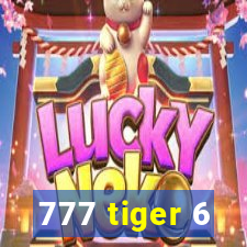 777 tiger 6